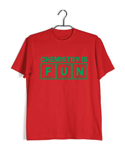 Chemistry Chemistry is FUN Nerd Science Casual Graphic Printed T-Shirt for Men